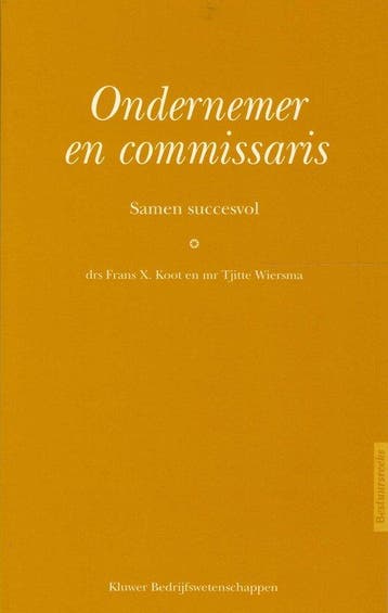 Ondernemer en commissaris / Bestuursreeks - F.X. Koot, Verzenden, Zo goed als nieuw, F.X. Koot
