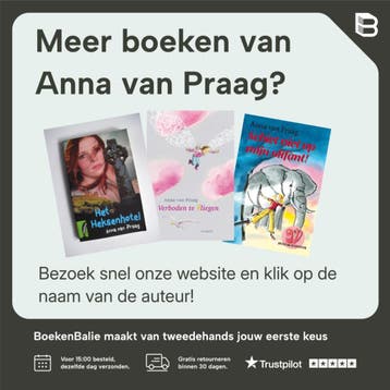 Een heel bijzonder meisje - Anna van Praag 9789047707745, Verzenden, Zo goed als nieuw, Anna van Praag