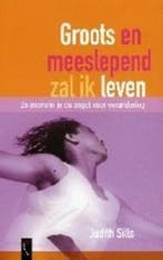Groots en meeslepend zal ik leven 9789063051884 J. Sills, Verzenden, Zo goed als nieuw, J. Sills