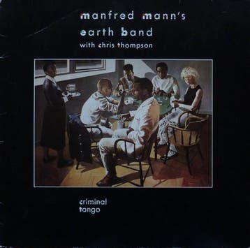 Manfred Manns Earth Band With Chris Thompson - Criminal Tan, Ophalen of Verzenden, Gebruikt
