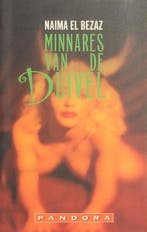 Minnares van de duivel / Pandora pockets 9789025419790, Boeken, Verzenden, Gelezen, Naima El Bezaz