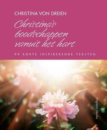 Christina’s boodschappen vanuit het hart / Christina, Verzenden, Gelezen, Christina von Dreien