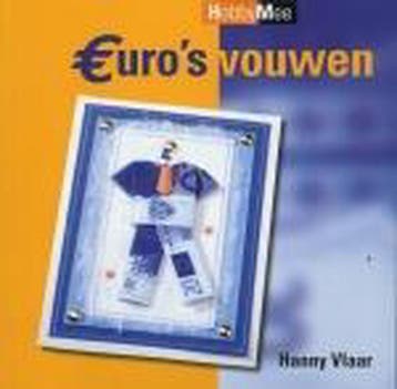 Euros vouwen / Hobby Mee - H. Vlaar 9789058770875, Verzenden, Zo goed als nieuw, H. Vlaar