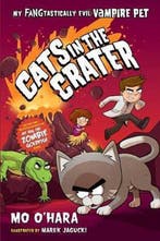 Cats in the Crater My Fangtastically Evil Vampire Pet My, Verzenden, Gelezen, Mo O'Hara