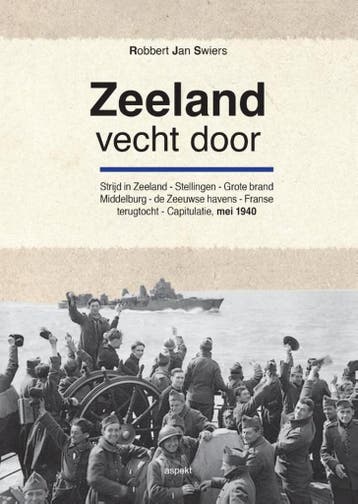 Zeeland vecht door 9789463381314 Robbert Jan Swiers, Verzenden, Gelezen, Robbert Jan Swiers