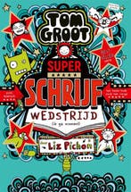 Superschrijfwedstrijd (ik ga winnen!) / Tom Groot / 21, Boeken, Verzenden, Zo goed als nieuw, Liz Pichon