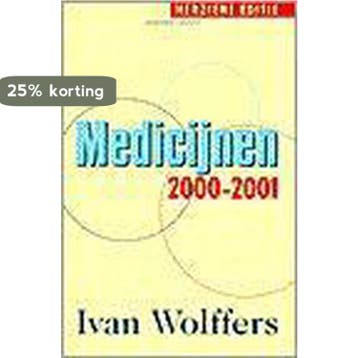 MEDICIJNEN 2000-2001 - I. Wolffers 9789025496142, Verzenden, Gelezen, I. Wolffers