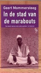In de stad van de Marabouts 9789057136689 G. Mommersteeg, Verzenden, Gelezen, G. Mommersteeg