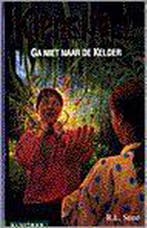 Ga niet naar de kelder / Kippenvel 9789020623222 R.L. Stine, Verzenden, Gelezen, R.L. Stine