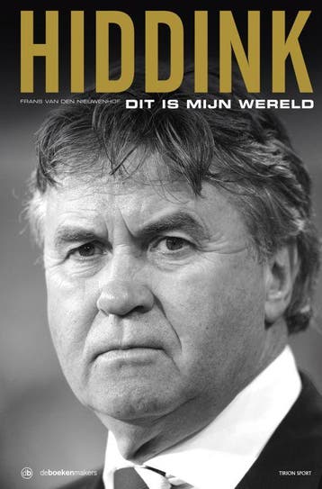 Hiddink dit is mijn wereld - F. van den Nieuwenhof, Verzenden, Gelezen, F. van den Nieuwenhof