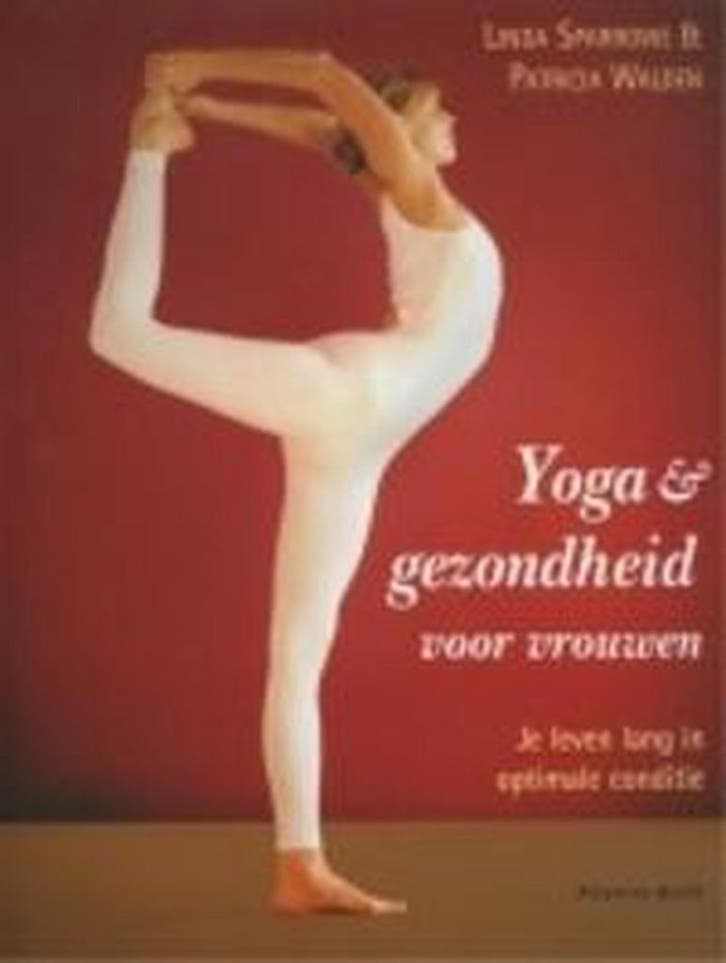 YOGA EN GEZONDHEID VOOR VROUWEN - L. Sparrowe 9789069636047, Boeken, Esoterie en Spiritualiteit, Zo goed als nieuw, Verzenden