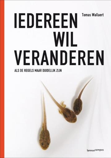 Iedereen wil veranderen - Tomas Wallaert 9789020986808, Verzenden, Gelezen, Tomas Wallaert