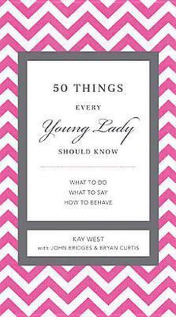 50 Things Every Young Lady Should Know - Kay West, Boeken, Verzenden, Zo goed als nieuw, Kay West