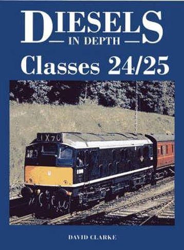 Diesels In Depth - Classes 24/25 - David Clarke, Verzenden, Zo goed als nieuw, David Clarke