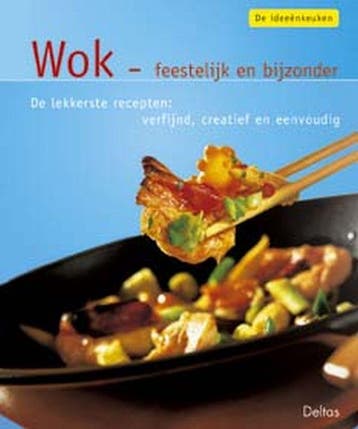 De ideeenkeuken / Wok, feestelijk en bijzonder / De, Verzenden, Zo goed als nieuw, U. Bultjer