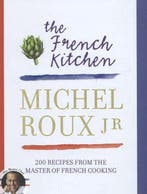 9780297867234 French Kitchen Michel Roux Jr., Boeken, Kookboeken, Verzenden, Nieuw, Michel Roux Jr.
