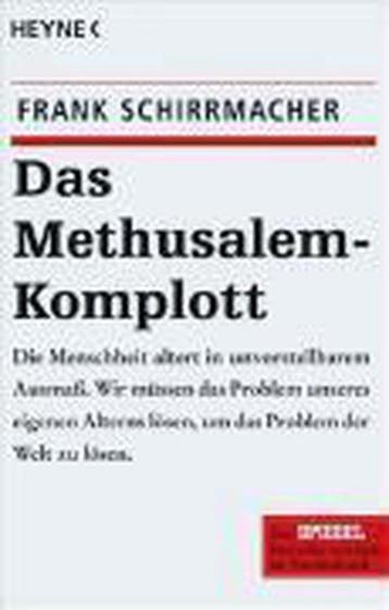Das Methusalem-Komplott - Frank Schirrmacher 9783453600096, Verzenden, Zo goed als nieuw, Frank Schirrmacher