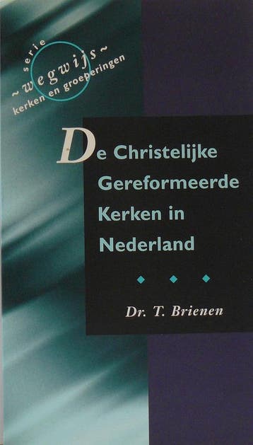 De Christelijke Gereformeerde Kerken in Nederland - T., Verzenden, Gelezen, T. BRIENEN