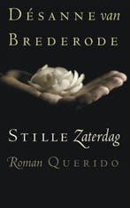 Stille zaterdag 9789021441474 Désanne van Brederode, Boeken, Verzenden, Gelezen, Désanne van Brederode