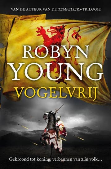 Vogelvrij / The Insurrection Trilogy / 2 - Robyn Young, Verzenden, Gelezen, Robyn Young