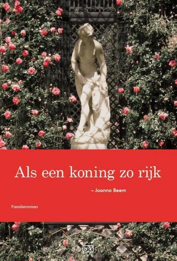 Als een koning zo rijk - Joanna Beem 9789491472138, Verzenden, Gelezen, Joanna Beem