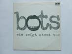 Bots - Wie zwijgt stemt toe (LP), Ophalen of Verzenden, Zo goed als nieuw