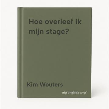 Hoe overleef ik mijn stage? - Kim Wouters 9789463898270, Verzenden, Zo goed als nieuw, Kim Wouters
