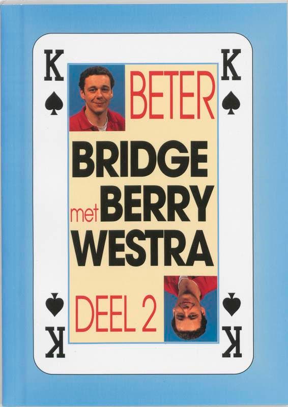 Beter bridge met Berry Westra 2 9789076442044 B. Westra, Boeken, Hobby en Vrije tijd, Zo goed als nieuw, Verzenden