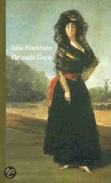 De oude Goya - J. Blackburn 9789025414795, Boeken, Verzenden, Gelezen, J. Blackburn
