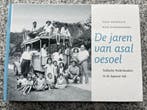 De jaren van asal oesoel (Indië, Indonesië), Boeken, 20e eeuw of later, Gelezen, Verzenden, Tjaal Aeckerlin en Rick Schoonenberg