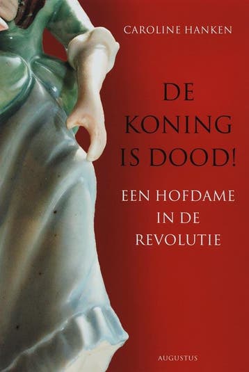 De koning is dood! - Caroline Hanken 9789045700878, Verzenden, Zo goed als nieuw, Caroline Hanken