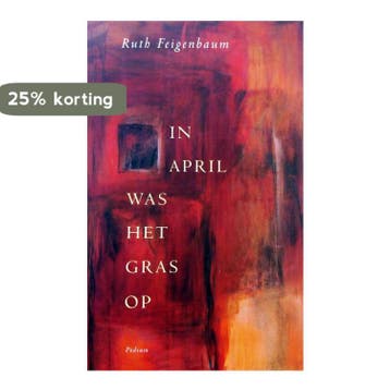 In april was het gras op - R. Feigenbaum 9789057593628, Verzenden, Zo goed als nieuw, R. Feigenbaum