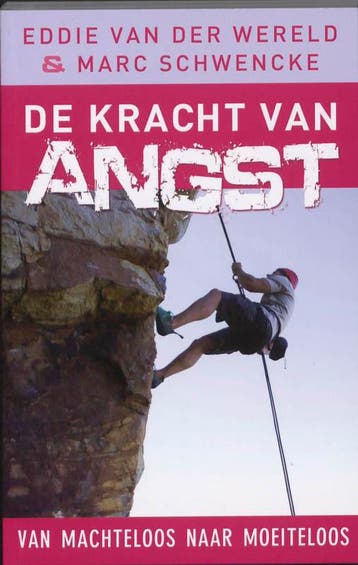 De kracht van angst - Eddie van der Wereld 9789020203684, Verzenden, Gelezen, Eddie van der Wereld
