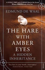 The Hare With Amber Eyes 9780099539551 Edmund de Waal, Ophalen of Verzenden, Nieuw, Edmund de Waal