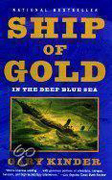 Ship of Gold in the Deep Blue Sea - Gary Kinder, Verzenden, Gelezen, Gary Kinder