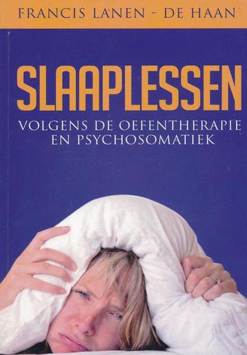 Slaaplessen volgens de oefentherapie en Psychosomatiek, Verzenden, Zo goed als nieuw, Francis Lanen-De Haan