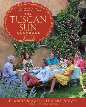 9780307885289 Tuscan Sun Cookbook Frances Mayes, Boeken, Verzenden, Nieuw, Frances Mayes