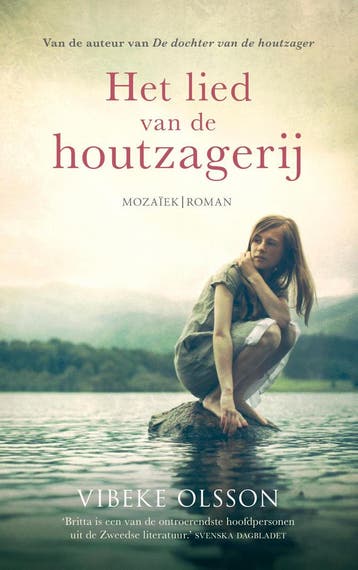 Het lied van de houtzagerij - Vibeke Olsson 9789023957447, Verzenden, Gelezen, Vibeke Olsson