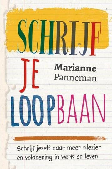 Schrijf je loopbaan 9789492528230 Marianne Panneman, Verzenden, Zo goed als nieuw, Marianne Panneman