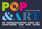 Pop & Art, 60 Popmuzikanten Over Het Kunstwerk Van Hun Leven, Boeken, Ophalen of Verzenden, Nieuw, Rick Blom
