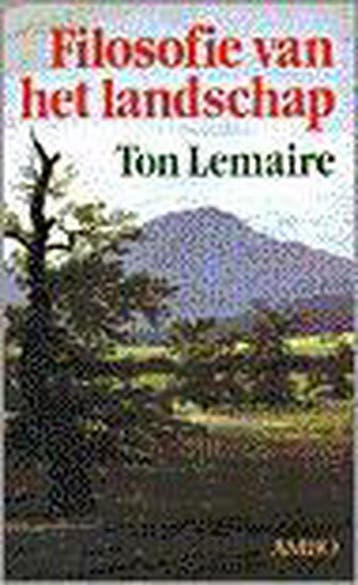 Filosofie van het landschap 9789026314261 T. Lemaire, Verzenden, Gelezen, T. Lemaire