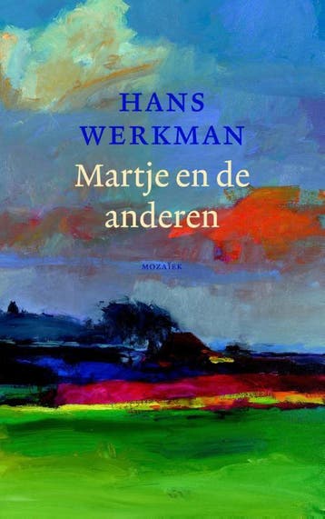Martje en de anderen 9789023996712 Hans Werkman, Boeken, Verzenden, Zo goed als nieuw, Hans Werkman