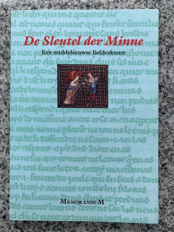 De Sleutel der minne - Een middeleeuwse liefdeskunst, Gelezen, Europa overig, Verzenden, R. &. His Cheap Sui Crumb