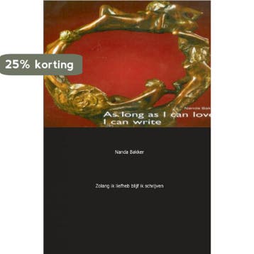 Zolang ik liefhad, blijf ik schrijven - N. Bakker, Boeken, Verzenden, Gelezen, N. Bakker