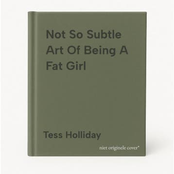 Not So Subtle Art Of Being A Fat Girl - Tess Holliday, Verzenden, Zo goed als nieuw, Tess Holliday