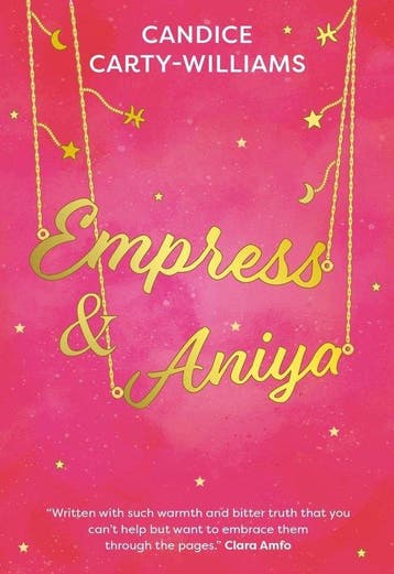 Empress & Aniya 9781913311100 Candice Carty-Williams, Verzenden, Gelezen, Candice Carty-Williams