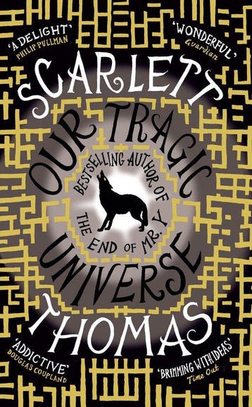 Our Tragic Universe - Scarlett Thomas 9781847671295, Verzenden, Gelezen, Scarlett Thomas