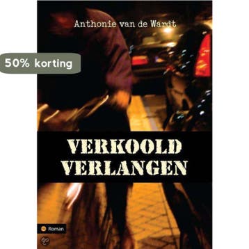 Verkoold verlangen - Anthonie van de Wardt 9789048411948, Verzenden, Gelezen, Anthonie van de Wardt