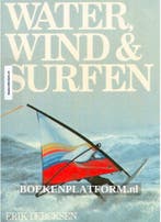 Water wind en surfen 9789070052140 Dercksen, Boeken, Verzenden, Gelezen, Dercksen