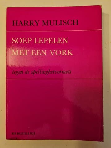 Soep lepelen met een vork - Harry Mulisch 9789023451327, Boeken, Verzenden, Gelezen, Harry Mulisch